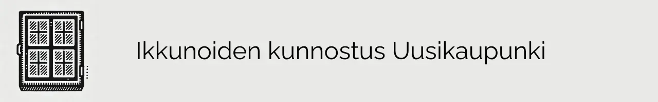 Ikkunoiden kunnostus Uusikaupunki